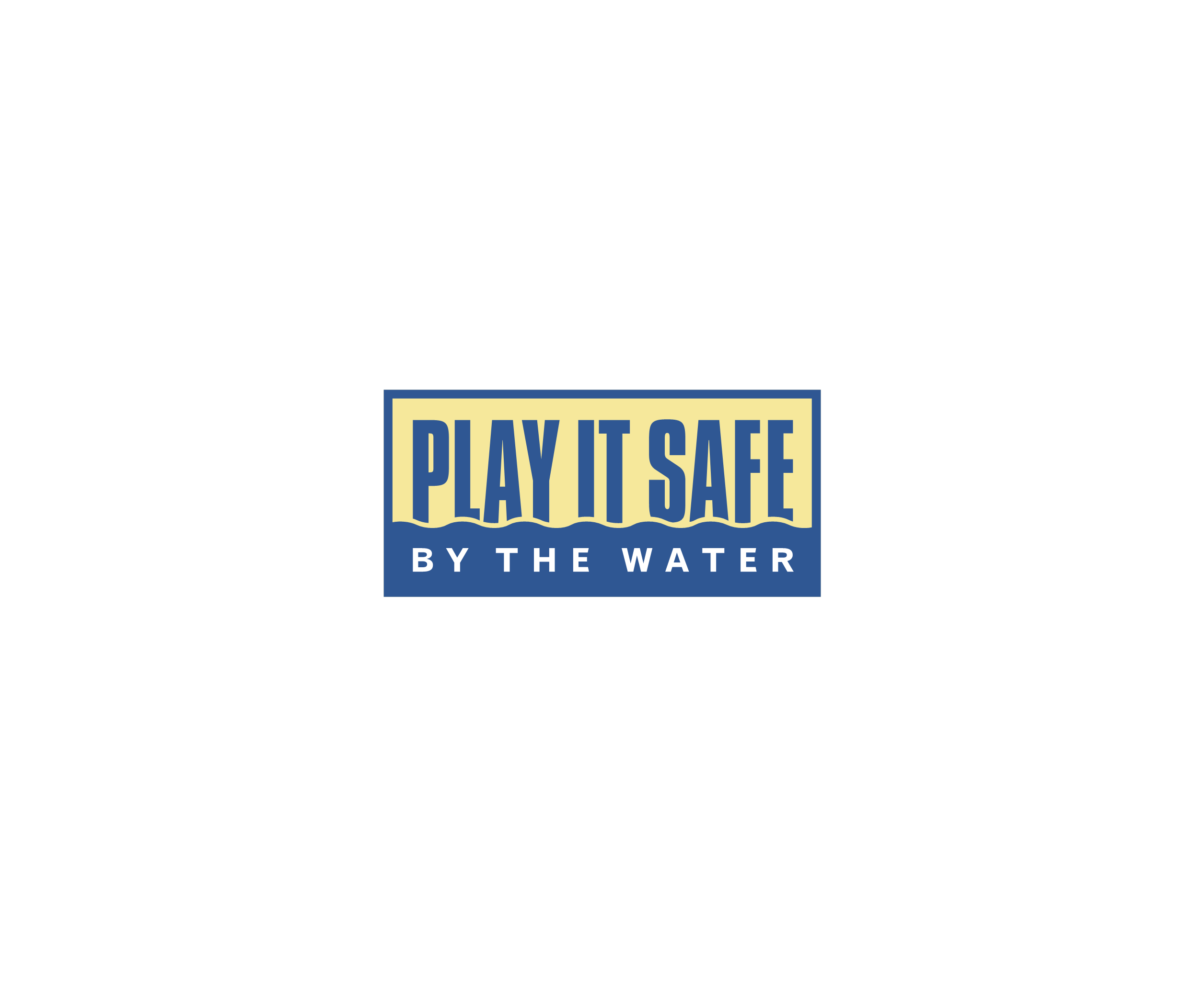 Play It Safe By The Water标志